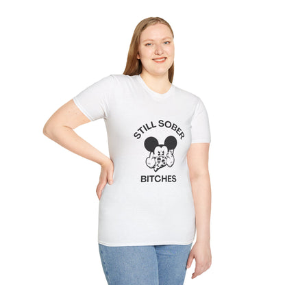Mickey Mouse Still Sober B*tches - Women’s Shirt