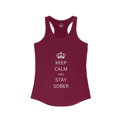 Keep Calm and Stay Sober - Women’s Racerback Tank