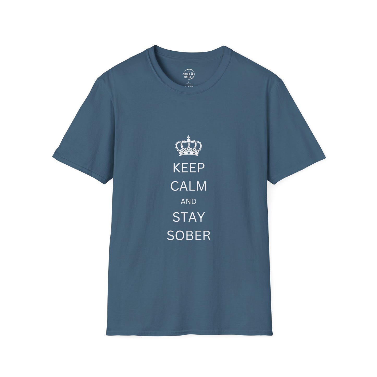 Keep Calm and Stay Sober - Men’s Shirt