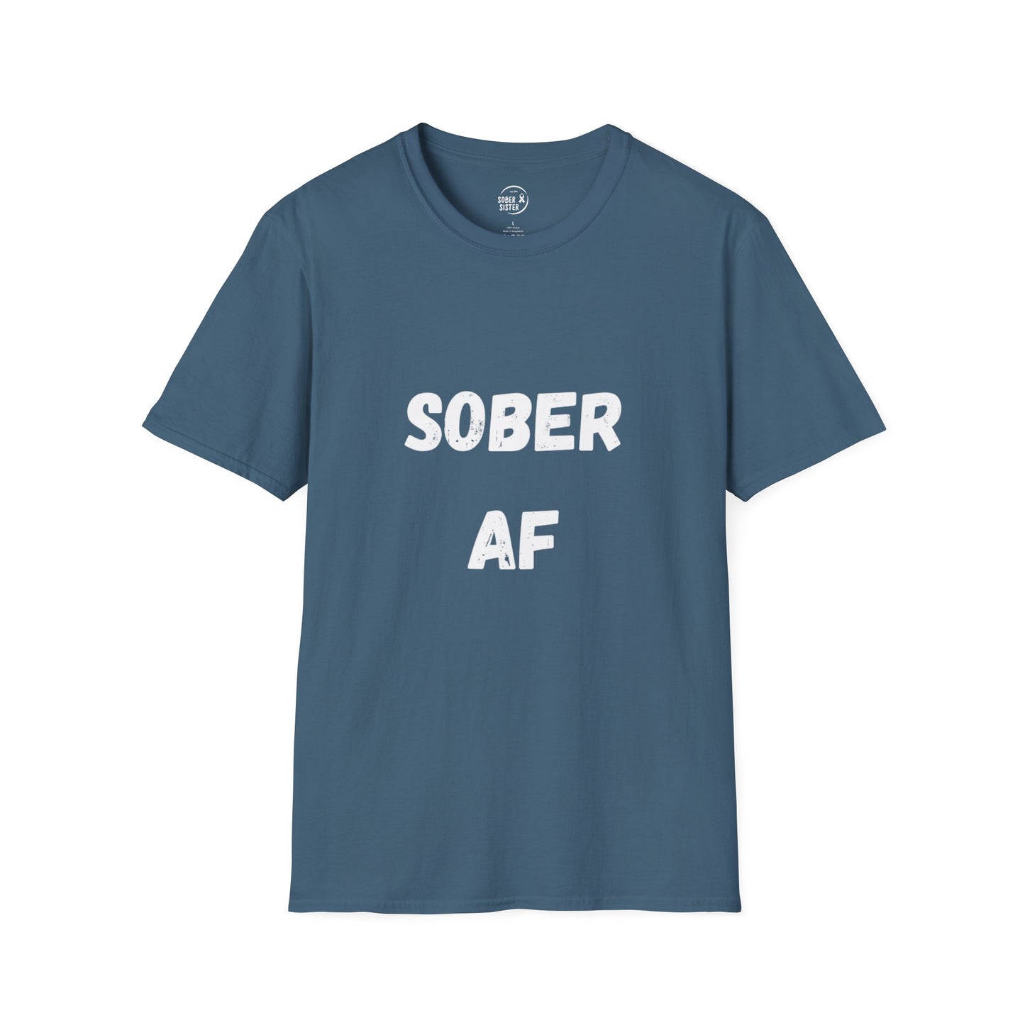 Sober AF - Women's Shirt