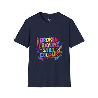 Broken Crayons Still Colour - Women's Shirt
