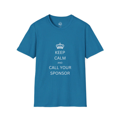 Keep Calm and Call Your Sponsor - Men’s Shirt
