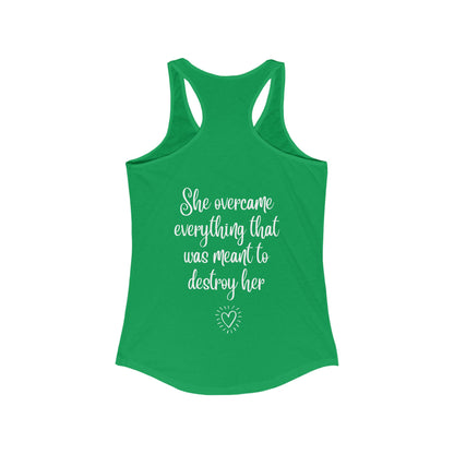 She Overcame Everything - Women's Racerback Tank