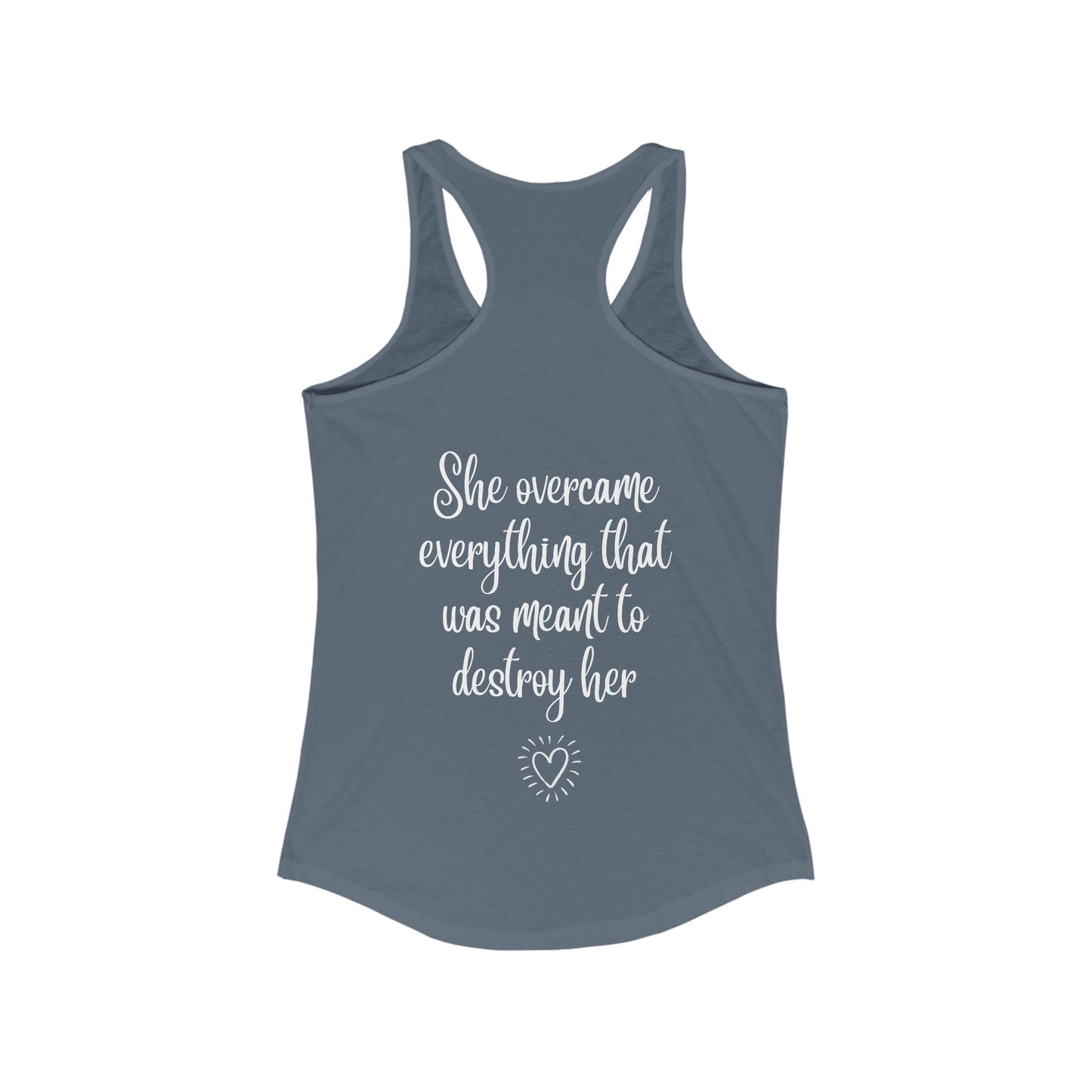 She Overcame Everything - Women's Racerback Tank