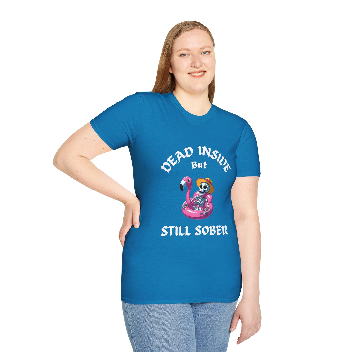 Dead Inside But Still Sober Women’s T-Shirt