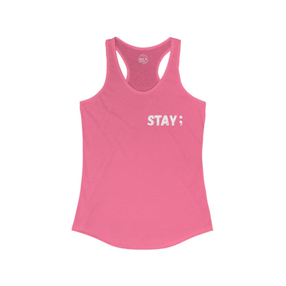 STAY - Women's Racerback Tank Top