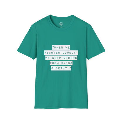 Recovery Loudly - Women's T-Shirt