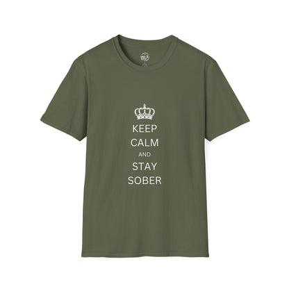 Keep Calm and Stay Sober - Men’s Shirt