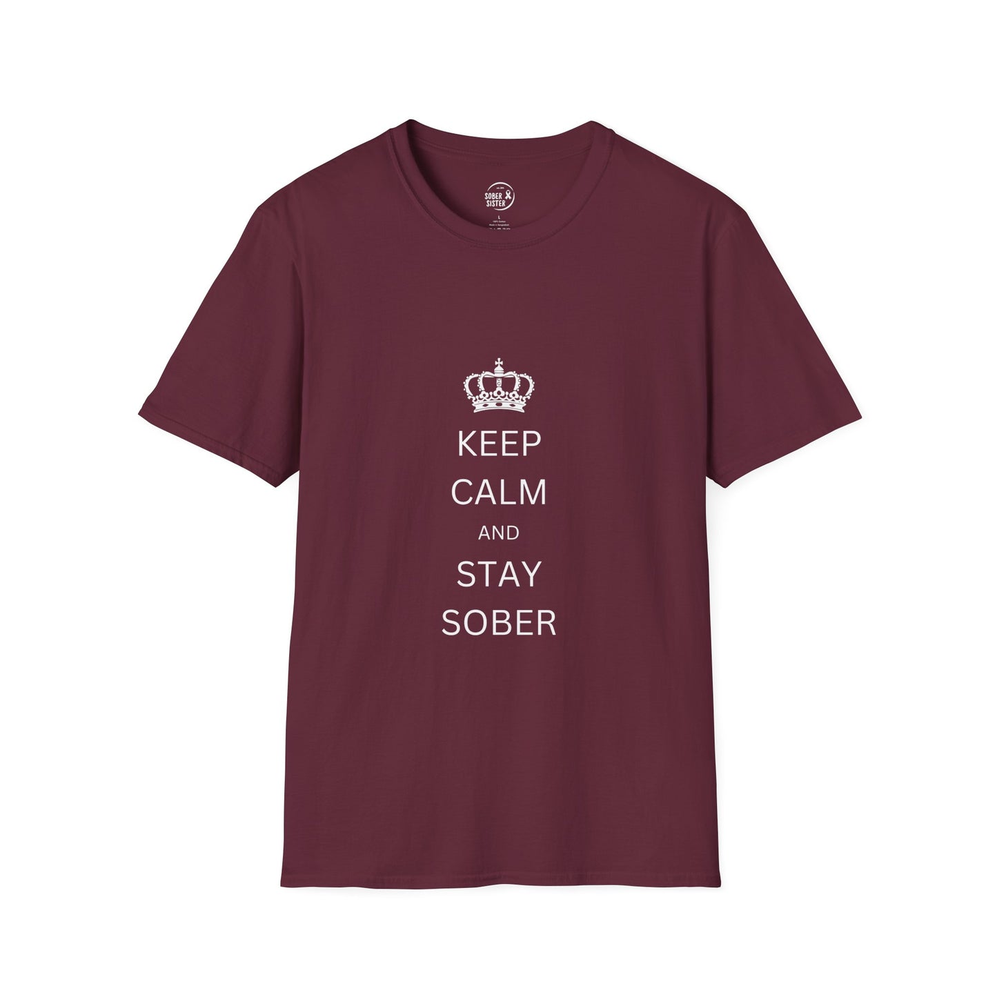 Keep Calm and Stay Sober - Men’s Shirt