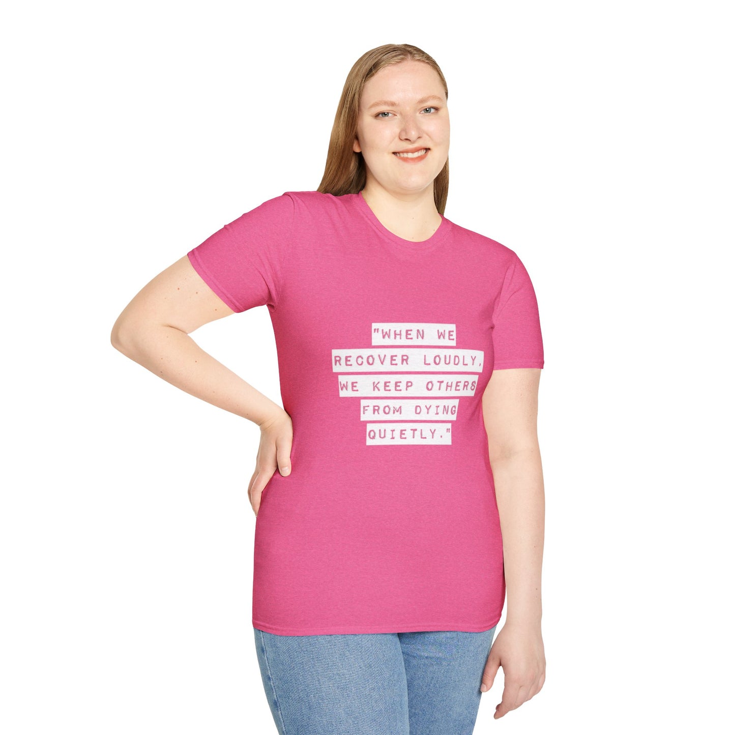 Recovery Loudly - Women's T-Shirt