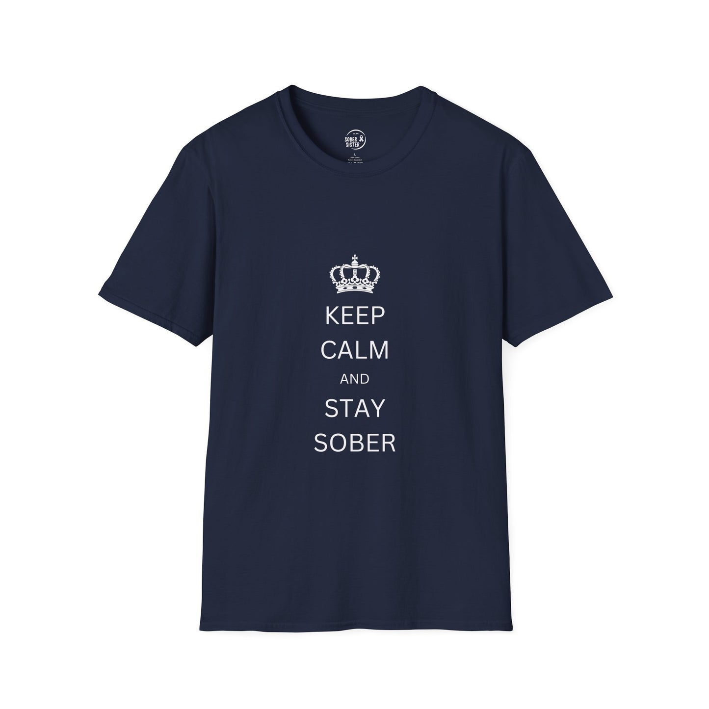 Keep Calm and Stay Sober - Men’s Shirt