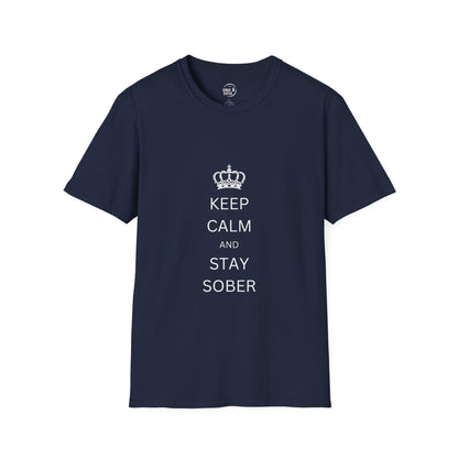 Keep Calm and Stay Sober - Men’s Shirt