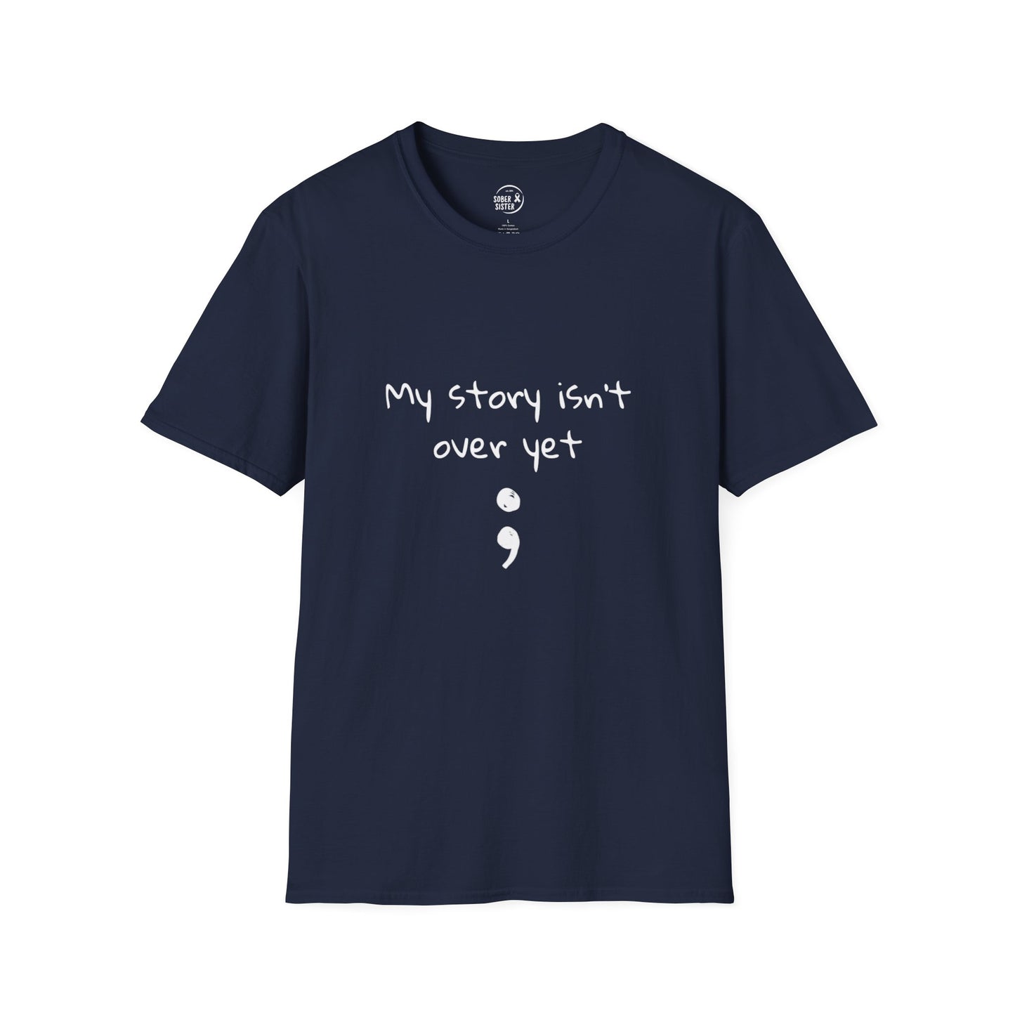 My Story Isn't Over Yet - Women’s Shirt