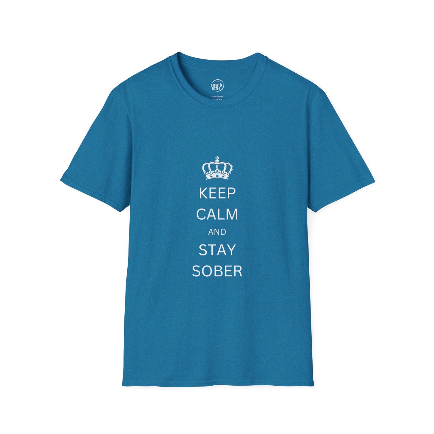 Keep Calm and Stay Sober - Men’s Shirt