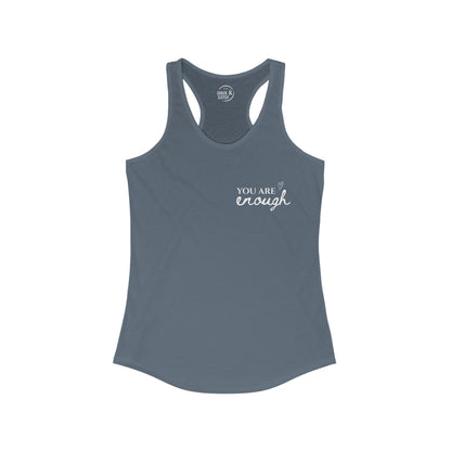 You Are Enough - Women's Racerback Tank