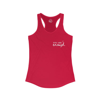 You Are Enough - Women's Racerback Tank