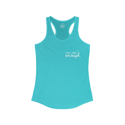 You Are Enough - Women's Racerback Tank