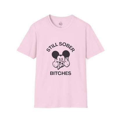 Mickey Mouse Still Sober B*tches - Women’s Shirt