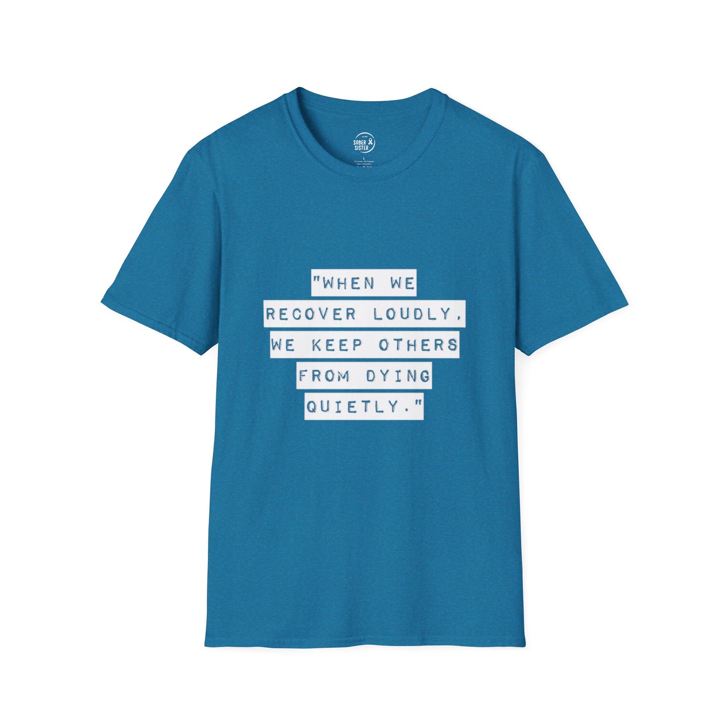 Recovery Loudly - Women's T-Shirt