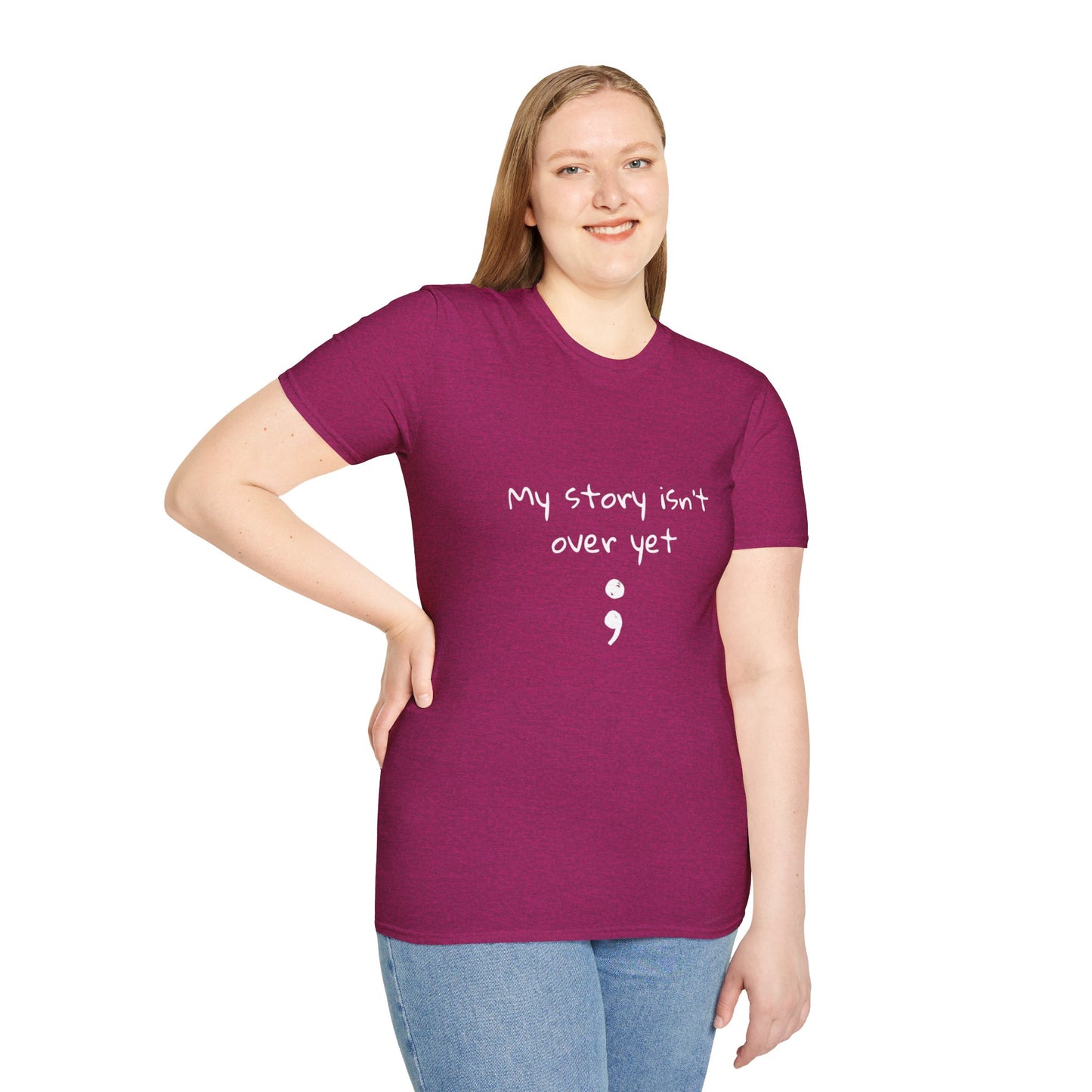 My Story Isn't Over Yet - Women’s Shirt
