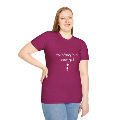 My Story Isn't Over Yet - Women’s Shirt