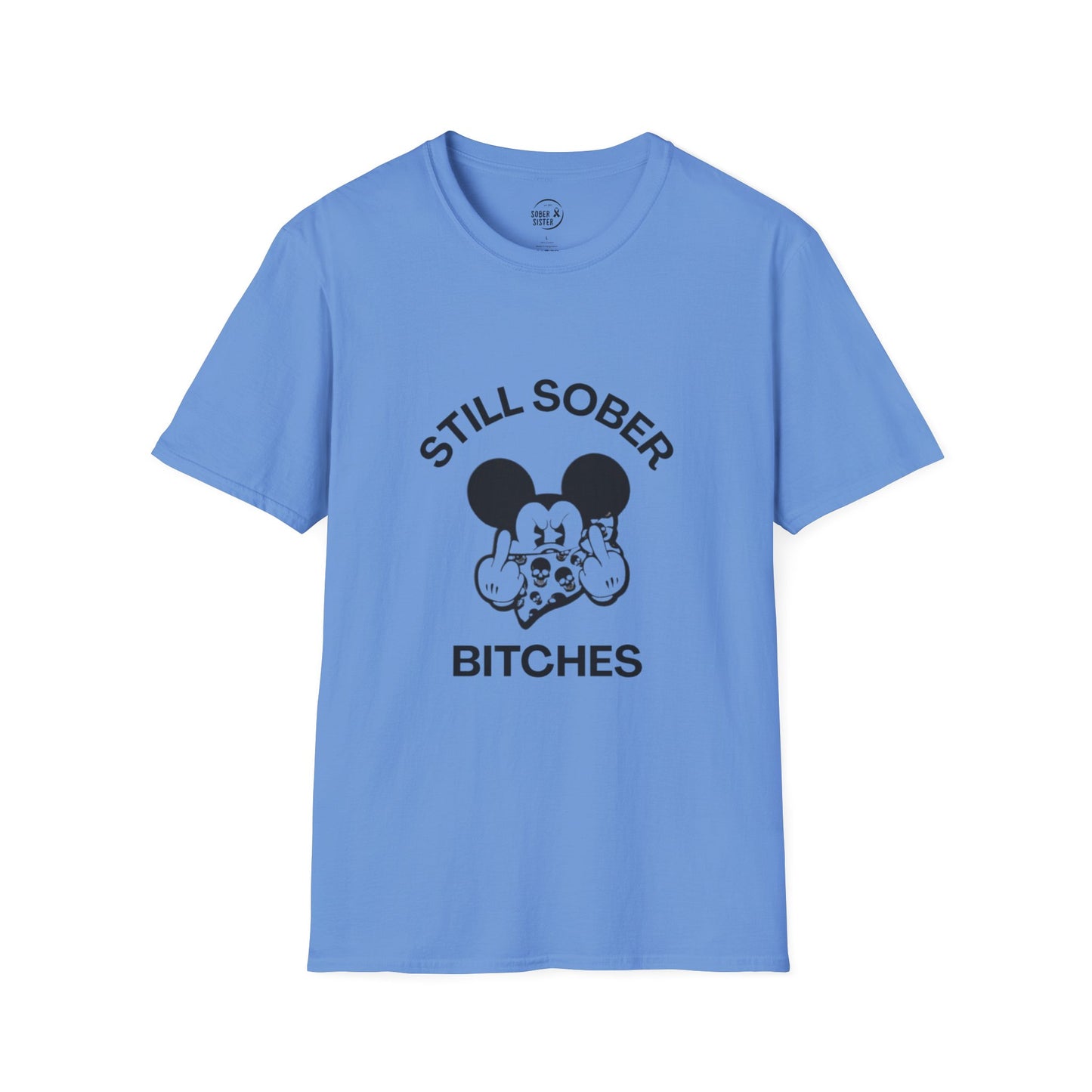 Mickey Mouse Still Sober B*tches - Women’s Shirt
