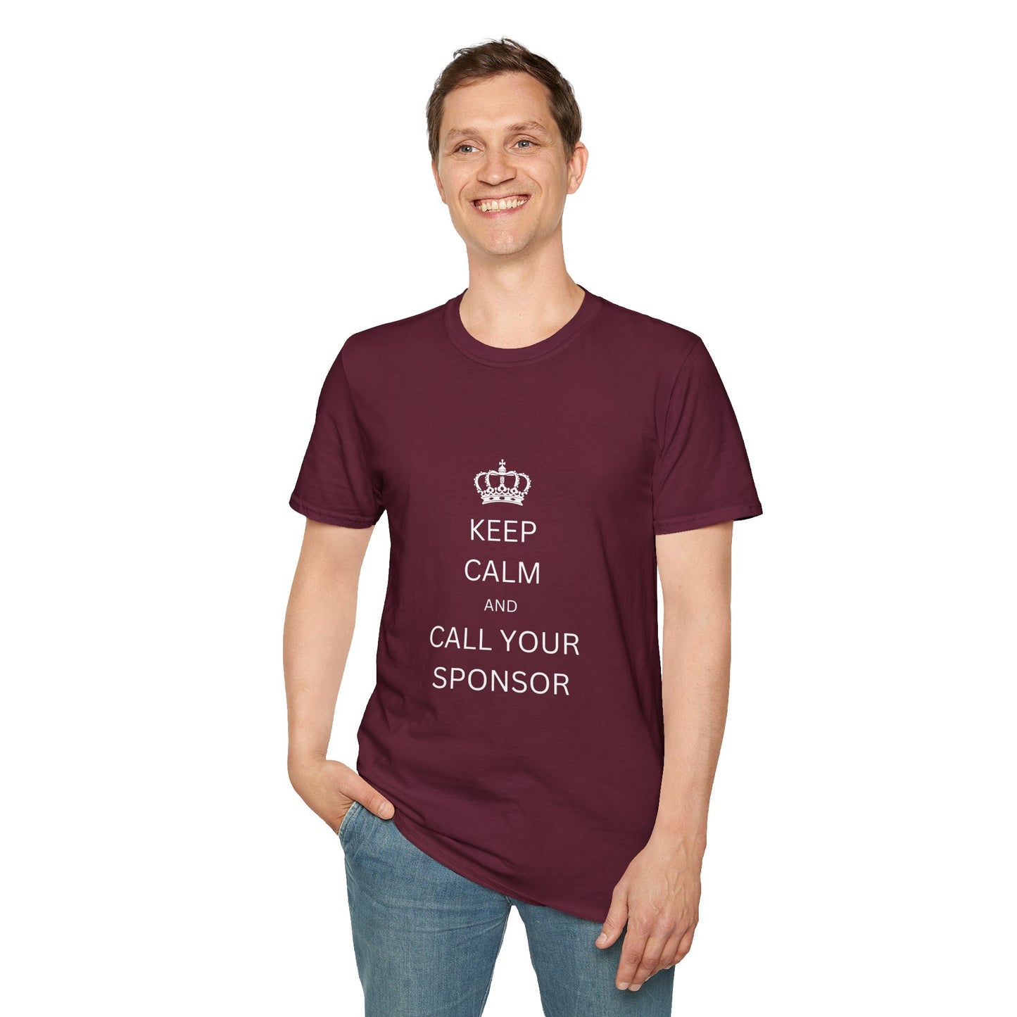 Keep Calm and Call Your Sponsor - Men’s Shirt