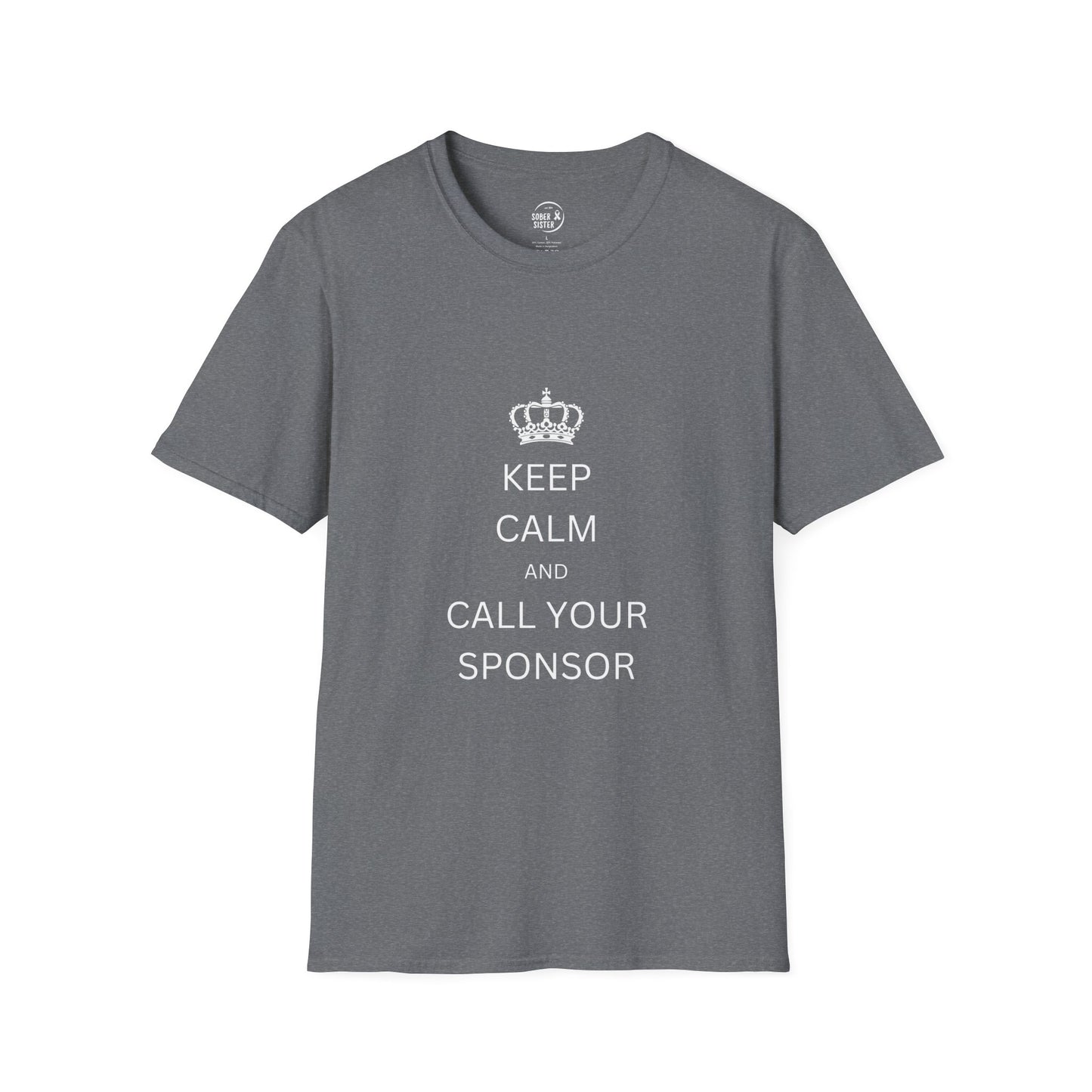 Keep Calm and Call Your Sponsor - Men’s Shirt