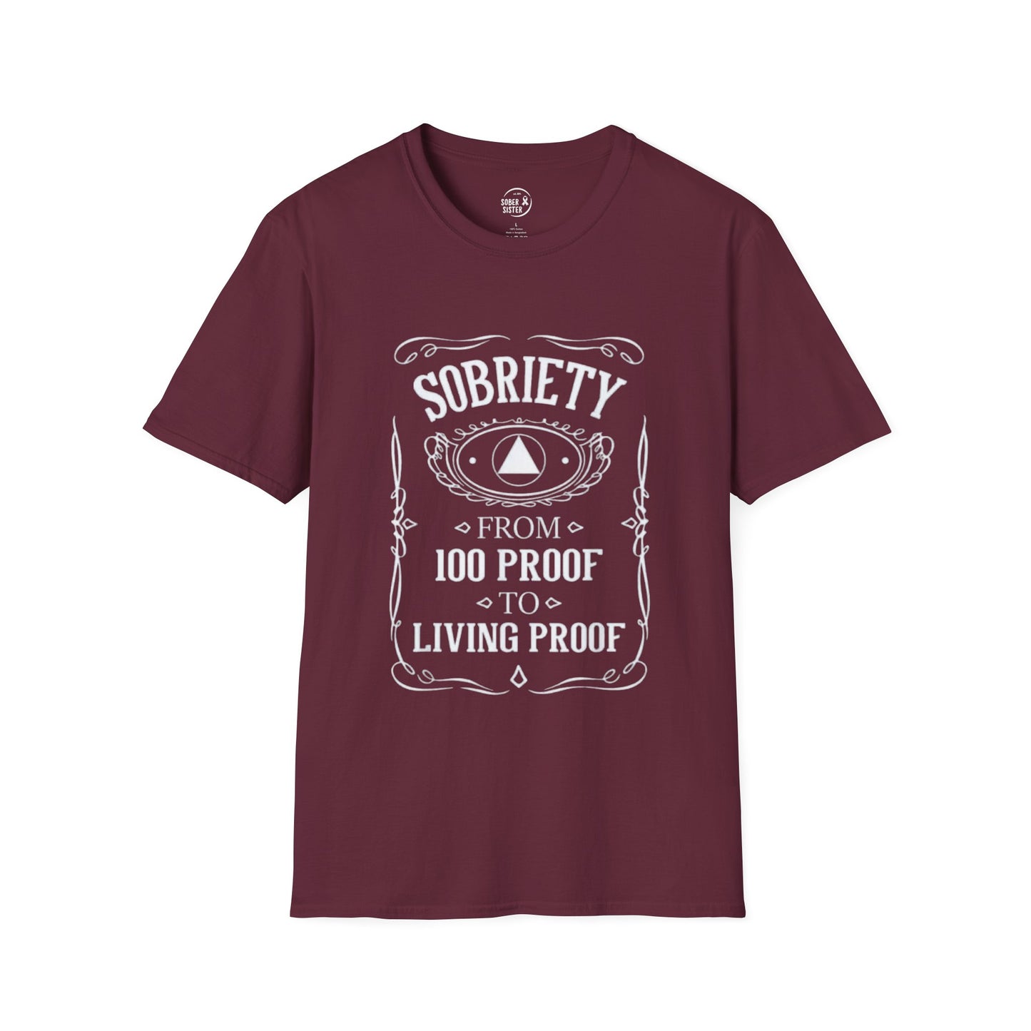 Sobriety Living Proof - Men’s Shirt