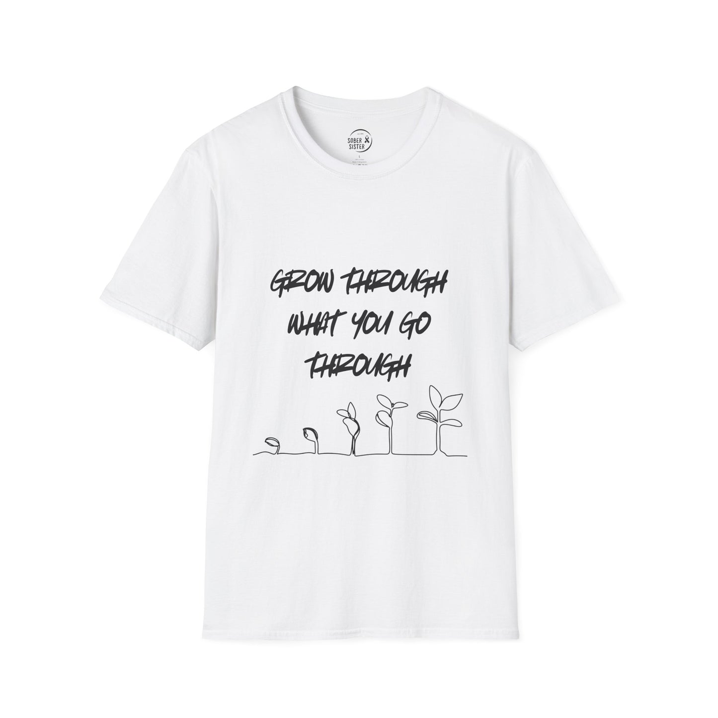 Grow Through What You Go Through - Women's Shirt