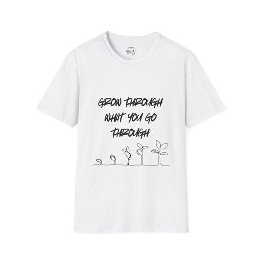 Grow Through What You Go Through - Women's Shirt