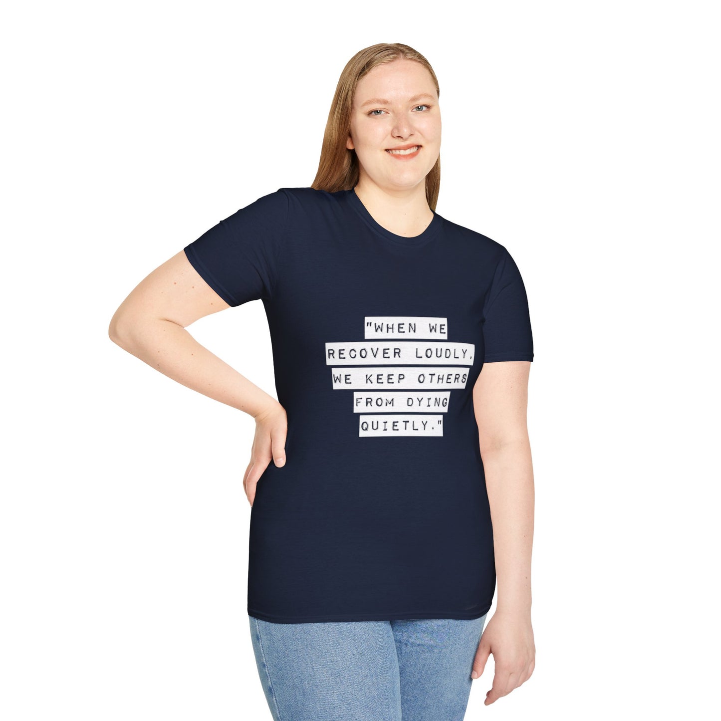 Recovery Loudly - Women's T-Shirt