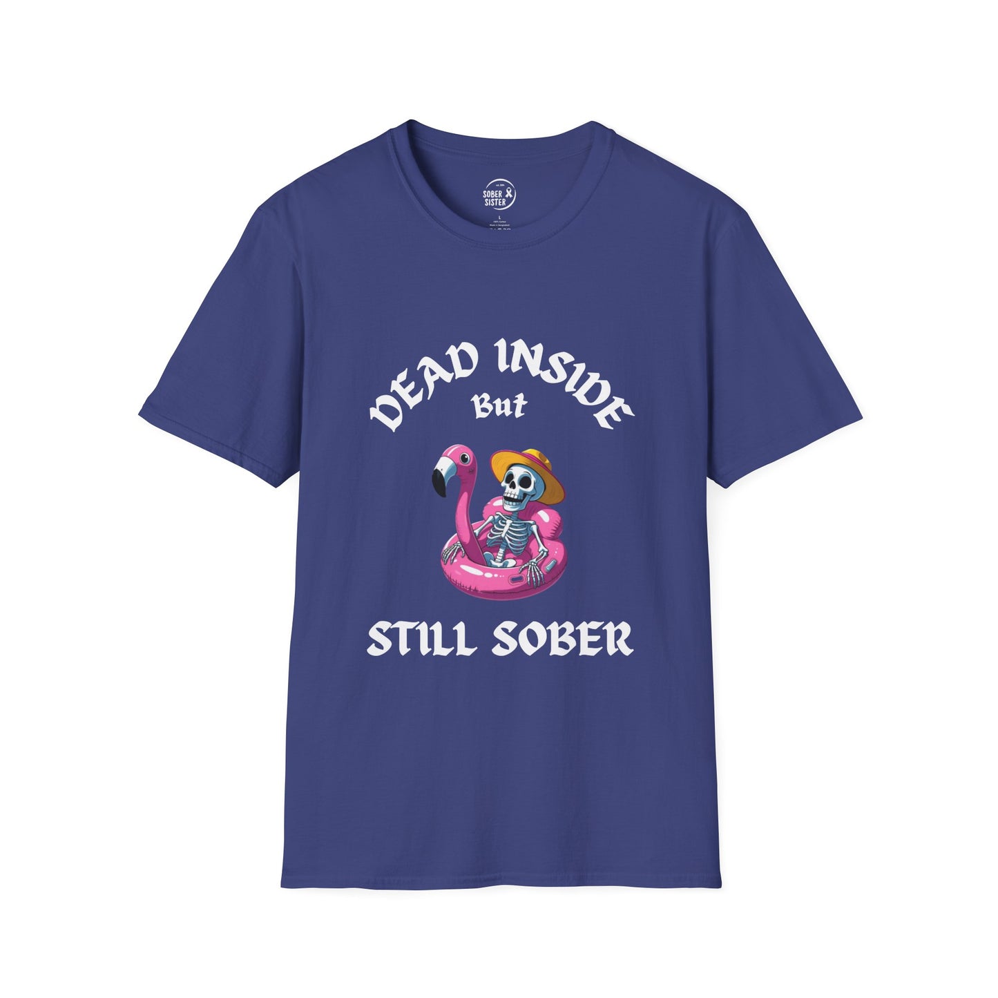 Dead Inside But Still Sober Women’s T-Shirt