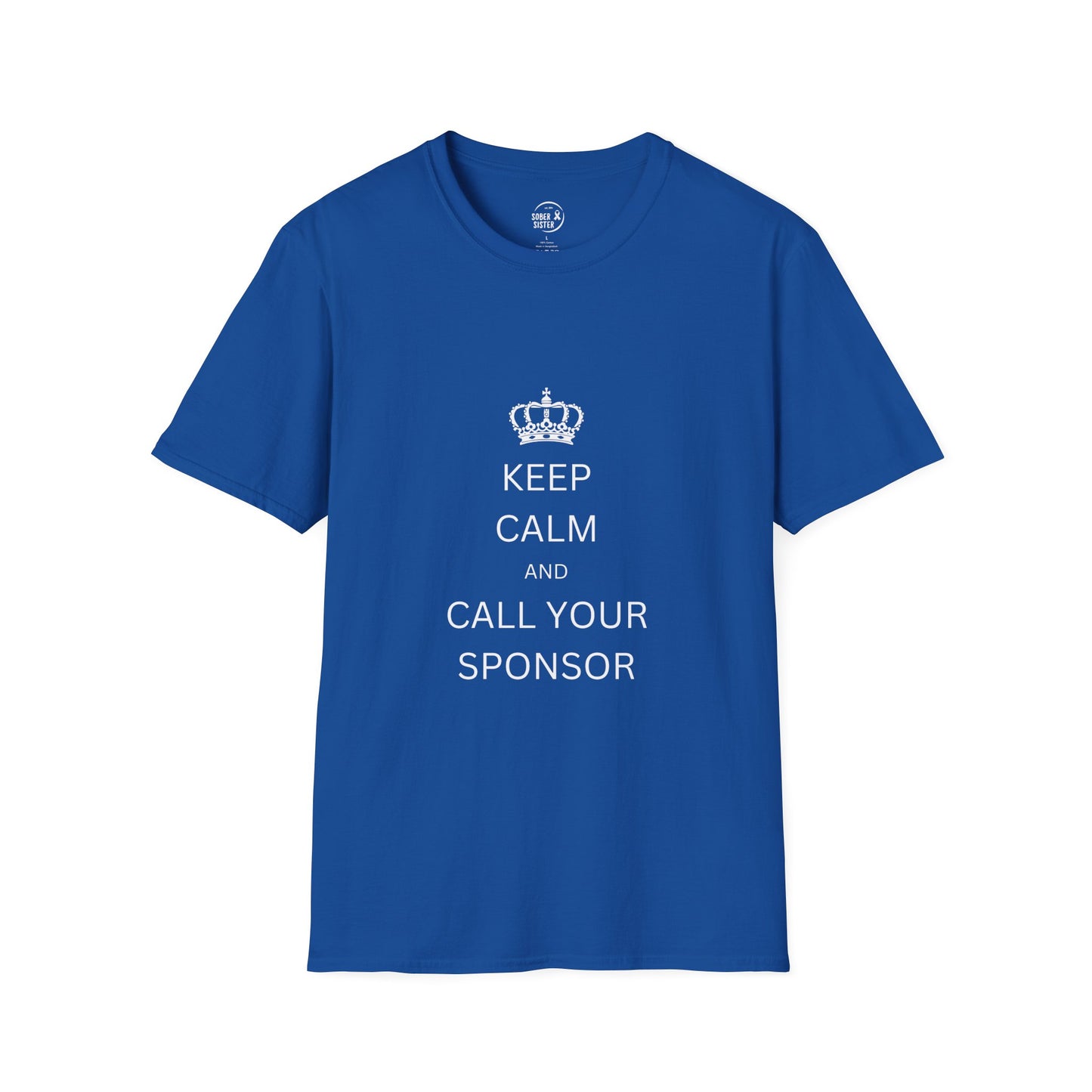 Keep Calm and Call Your Sponsor - Men’s Shirt