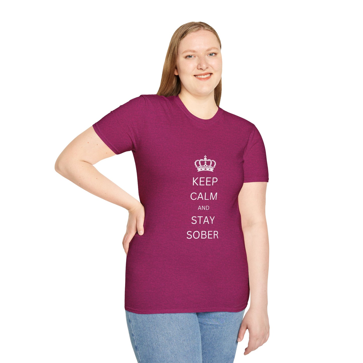 Keep Calm and Stay Sober - Women’s Shirt