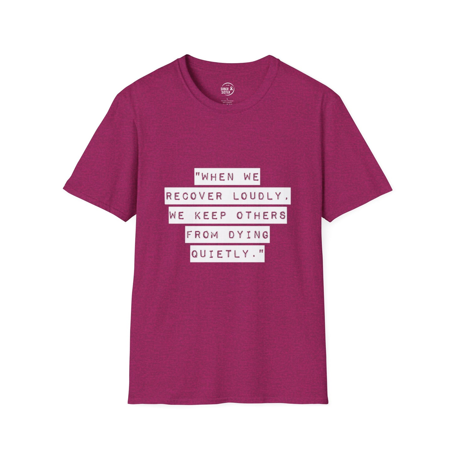 Recovery Loudly - Women's T-Shirt