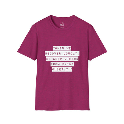 Recovery Loudly - Women's T-Shirt