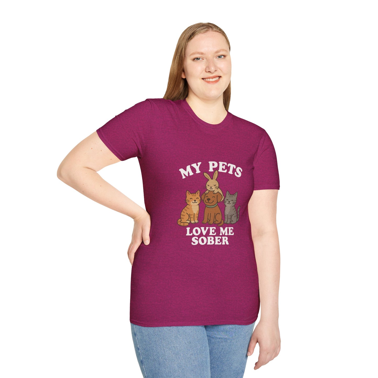 My Pets Love Me Sober - Women’s Shirt