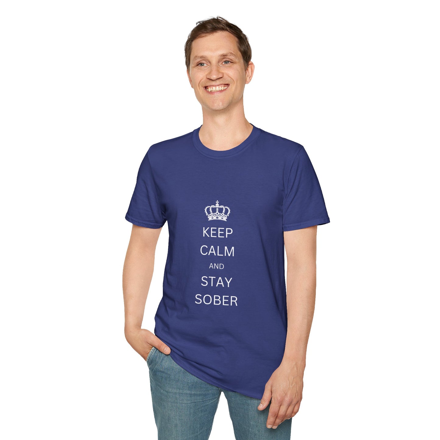 Keep Calm and Stay Sober - Men’s Shirt