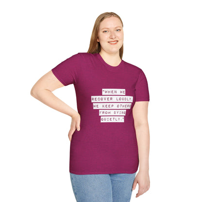 Recovery Loudly - Women's T-Shirt