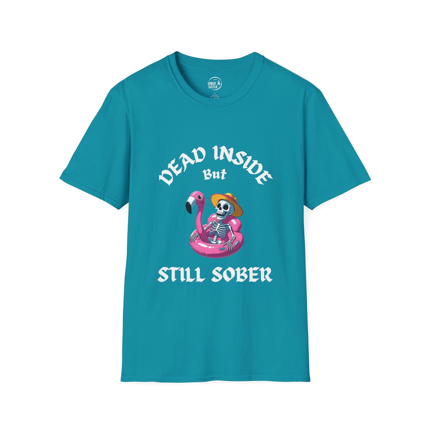 Dead Inside But Still Sober Women’s T-Shirt
