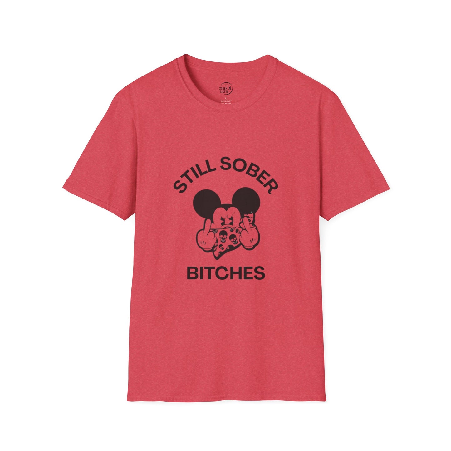 Mickey Mouse Still Sober B*tches - Women’s Shirt