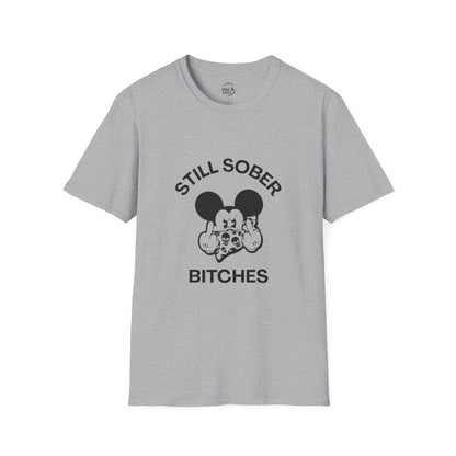 Mickey Mouse Still Sober B*tches - Women’s Shirt